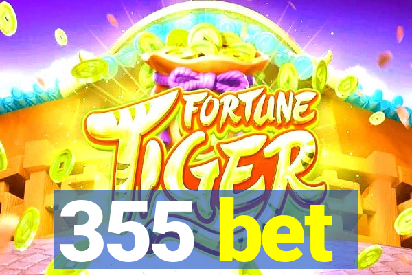 355 bet